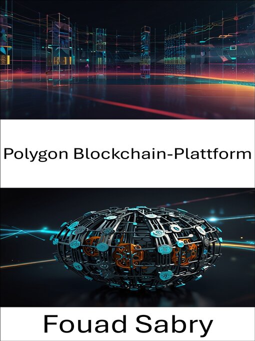 Title details for Polygon Blockchain-Plattform by Fouad Sabry - Available